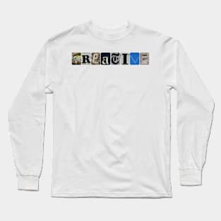 Be Creative Long Sleeve T-Shirt